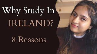 Why Study in Ireland? 8 Important reasons to study in Ireland