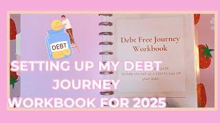 Setting Up My Debt Free Journey Workbook for 2025