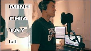 #MÌNHCHIATAYĐI Mình Chia Tay Đi - Erik || Tâm Nguyễn Cover