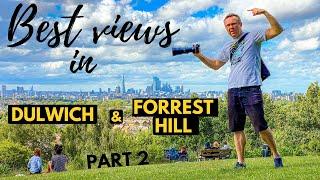 Best views in Dulwich & Forrest Hill - Part 2