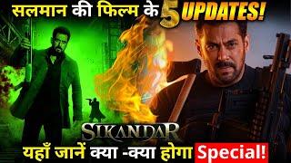 SIKANDAR : 5 UPDATES of Salman Khan's film, Know here what will be special !