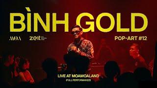 𝐏𝐎𝐏-𝐀𝐑𝐓 #𝟏2: BÌNH GOLD [𝐅𝐫𝐢𝐝𝐚𝐲, 𝟏9.07.𝟐𝟒] | FULLSHOW