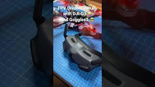 FPV Dreams can fly with DJI O3 and Goggles 2  FullHD digital FPV 