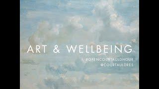 Open Courtauld Hour - Episode Two: Art and Wellbeing