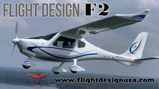 F2,  Light Sport Aircraft, Flight Design, F2 and F4 Series of LSA, Tom Peghiny, Flight Design USA.