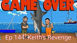 Ep 144: Keith's Revenge