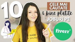 10 Joburi pe Fiverr - Cele Mai Cautate si Bine Platite - Ce sa Incepi ca si Freelancer!