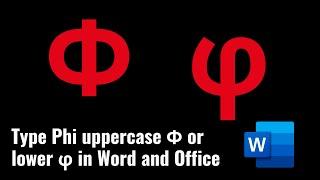 Type Phi uppercase Φ or lower φ in Word and Office