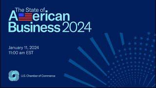 State of American Business 2024 (Full Program)