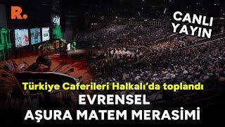 Türkiye Caferileri Evrensel Aşura Matem Merasimi #CANLI