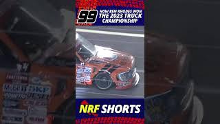 How Ben Rhodes Won the 2023 Truck Championship: NRF Shorts