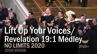 No Limits 2020 - Lift Up Your Voices/Revelation 19:1 Medley
