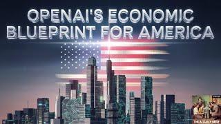 OpenAI's Economic Blueprint for America