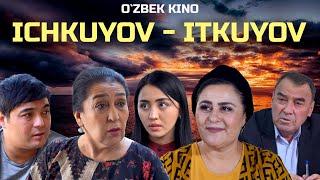 Ichkuyov-itkuyov (O`zbek kino) Ичкуёв-иткуёв