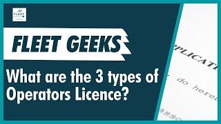 What are the 3 types of Goods Vehicle Operator Licence?  Incl Restricted, National & International