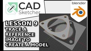 Learn CAD Sketcher | 9 | Trace Reference Image to Create a Basic Model | Blender 3D Beginners Guide