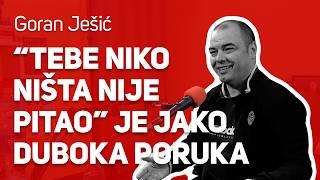 “Tebe niko ništa nije pitao” je jako duboka politička poruka : : Goran Ješić : : JPJ 193