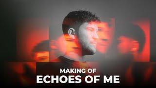 Explaining How I Made "Echoes Of Me"
