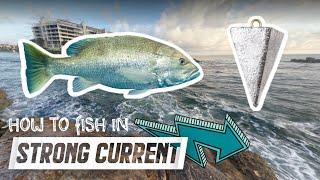 Fishing in a Strong Current for Beginners