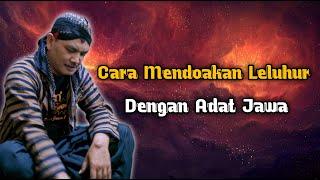 TATA CARA MENDOAKAN LELUHUR DENGAN ADAT JAWA (+SUBTITLE) | Kang Herndro Eps.96