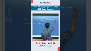 Toppers Tip | Ayan Jain | AIR 16, UPSC CSE 2023 | Note Making