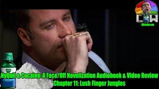 NyQuil & Cocaine - Chapter 11: Lush Finger Jungles