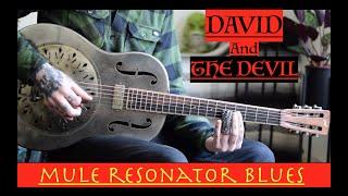 ResonatorJam With David and the Devil - Mule Resonator & Icarus Tri-Cone