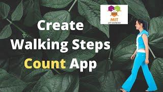 How to Create Walking Distance Counting App Using MIT App Inventor 2