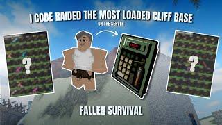 I Code Raided The Most Loaded Cliff Base - Fallen Survival