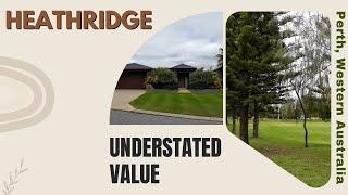 HEATHRIDGE - Understated & Affordable - Perth, Western Australia