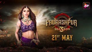 Paurashpur Season3 | Releasing On 21st May - Sherlyn Chopra As महारानी स्नेहलता