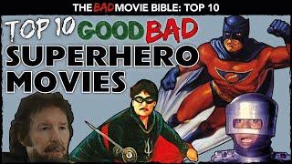 Top 10 Good Bad Superhero Movies