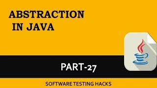 What is Abstraction in Java?