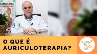 O que é auriculoterapia? - Dumas Belasco