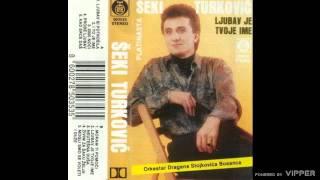 Seki Turkovic - 2000 noci - (Audio 1991)