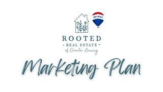 Rooted Real Estate of Greater Lansing - Marketing Plan