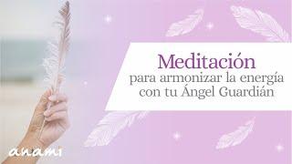 Meditación para armonizar la energía con tu Ángel Guardián