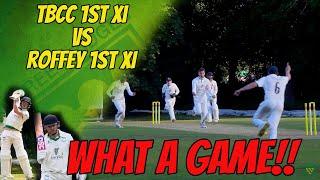 WHAT A GAME!! TBCC 1st XI vs Roffey 1st XI | Cricket Highlights