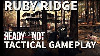 Ruby Ridge | Ready or Not Tactical Gameplay Adam Update