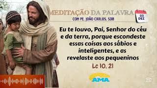 03 de dezembro - Meditação da Palavra do Senhor