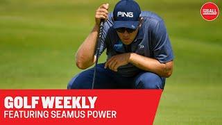 Golf Weekly - Featuring Seamus Power