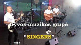 "SINGERS" ,gyvos muzikos gr. Balbieriškyje 24 07 20