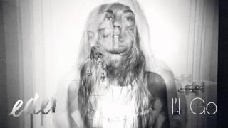 Edei - I'll Go (Stream)