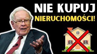 Warren Buffett: Dlaczego Nieruchomości To ZŁA INWESTYCJA?