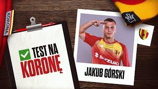 Test na Koronę #6 | Jakub Górski