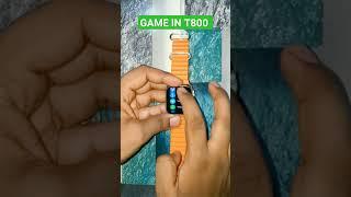 How To Play Game In T800 Ultra Smartwatch #viralshort #shorts  #smartwatchclub #t800ultra #shortfeed