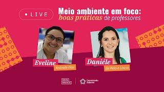 LIVE "Meio ambiente em foco: boas práticas de professoras"