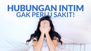 Supaya Gak Sakit Saat Berhubungan Intim, Ini Tips Buat Para Perempuan!