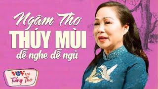 Ngâm Thơ Thúy Mùi Đêm Khuya Thanh Vắng Ngủ Ngon Tuyệt Vời