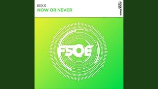 Now or Never (Extended Mix)